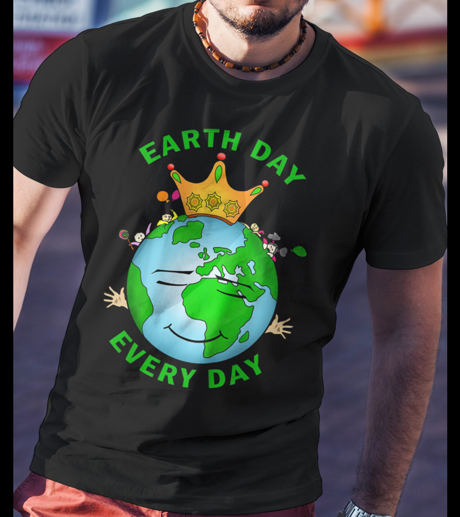 Earth Day Every Day Smiling Earth With Crown And Playful Elements T-Shirt