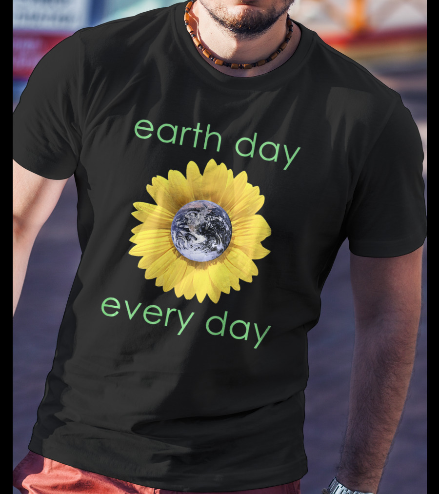 Earth Day Every Day Sunflower Globe Green Environment T-Shirt
