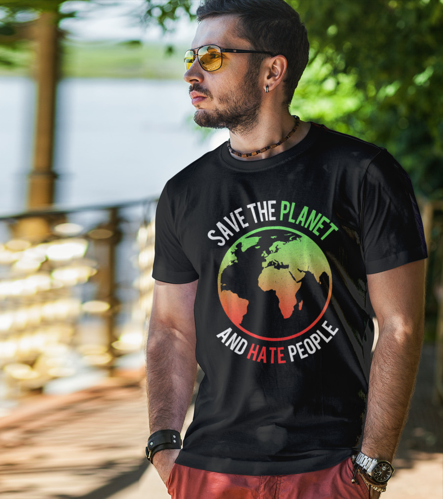 Save The Planet And Hate People Earth Map T-Shirt