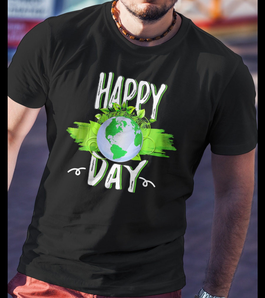 Happy Day Earth Green Leaves Planet T-Shirt