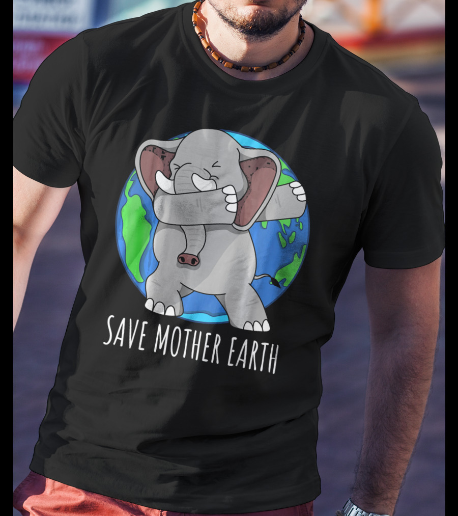 Save Mother Earth Elephant Dabbing On Earth Day T-Shirt