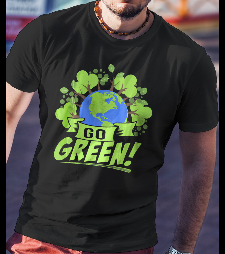 Go Green Earth Day Save Recycling T-Shirt