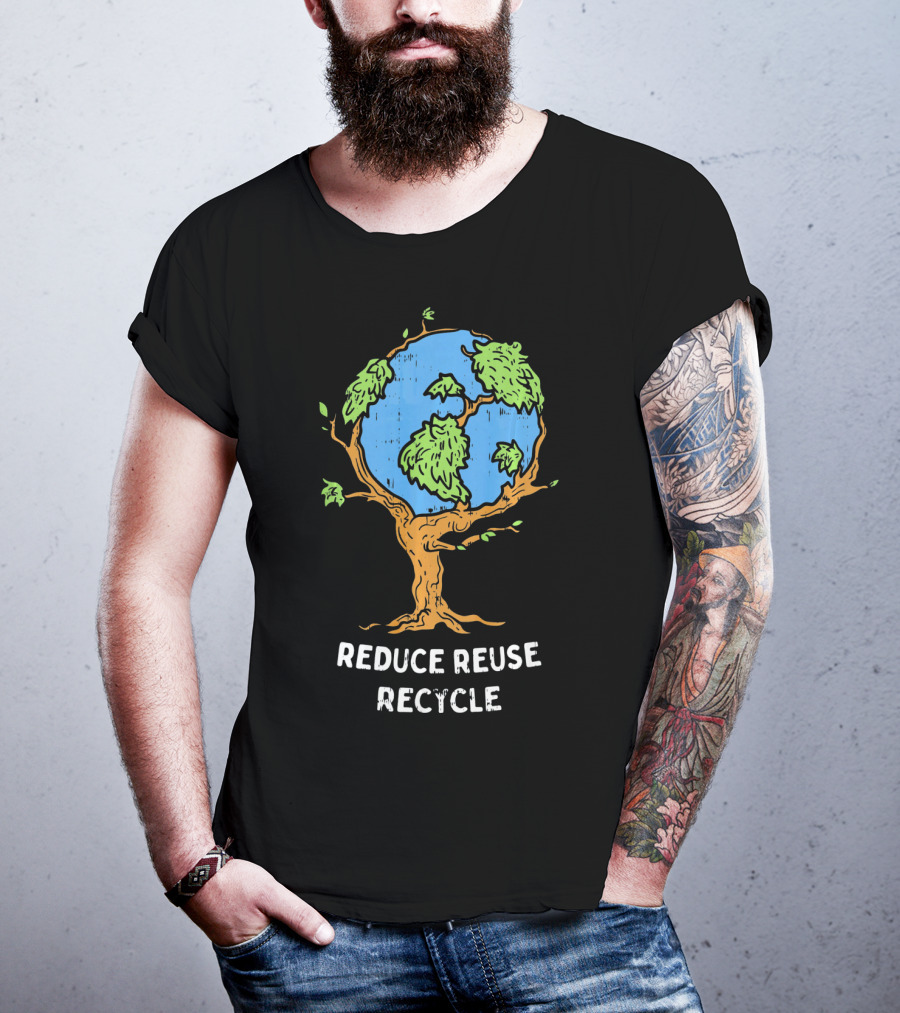Reduce Reuse Recycle Earth Day Tree Planet T-Shirt