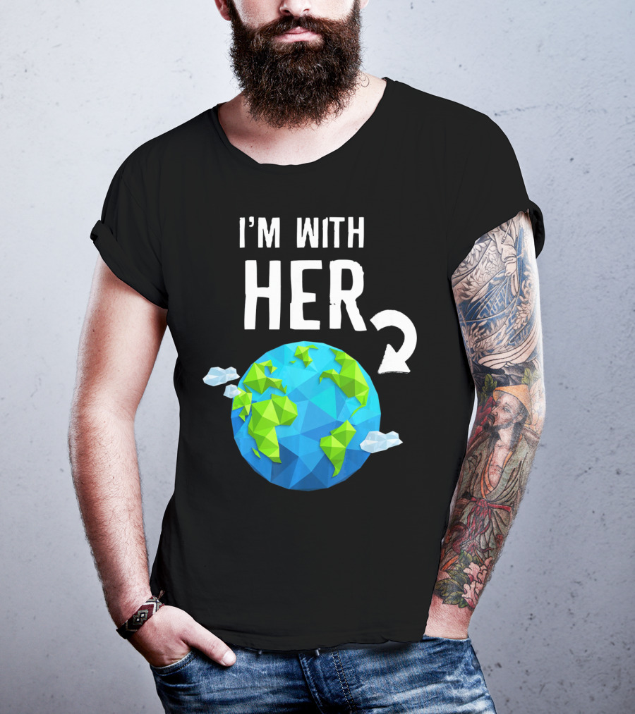 I'm With Her Earth Day Low Poly Earth T-Shirt