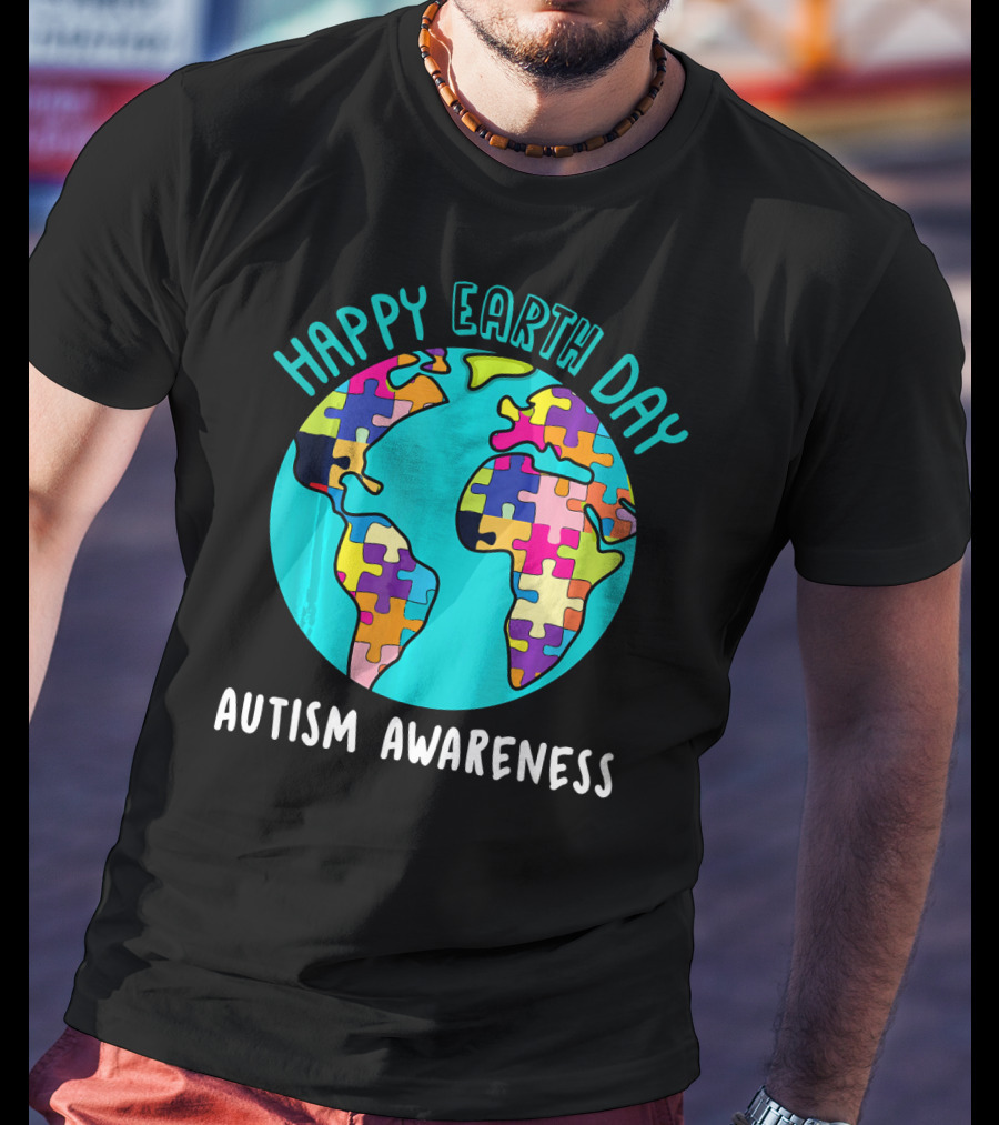 Happy Earth Day Autism Awareness Puzzle Globe T-Shirt