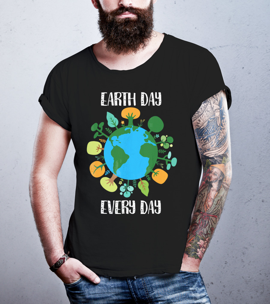 Earth Day Every Day Earth With Plants T-Shirt