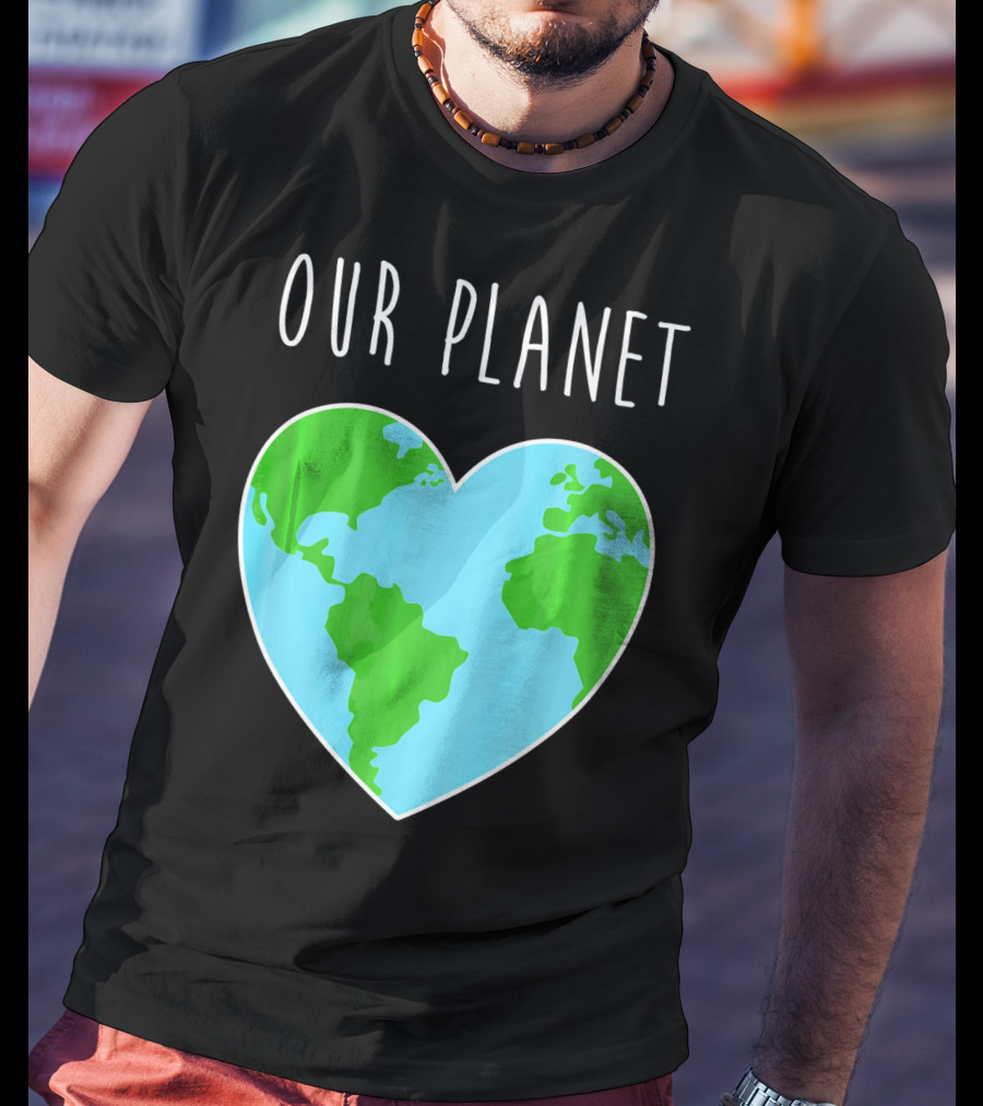 OUR PLANET Heart Earth Map Climate Change Awareness T-Shirt