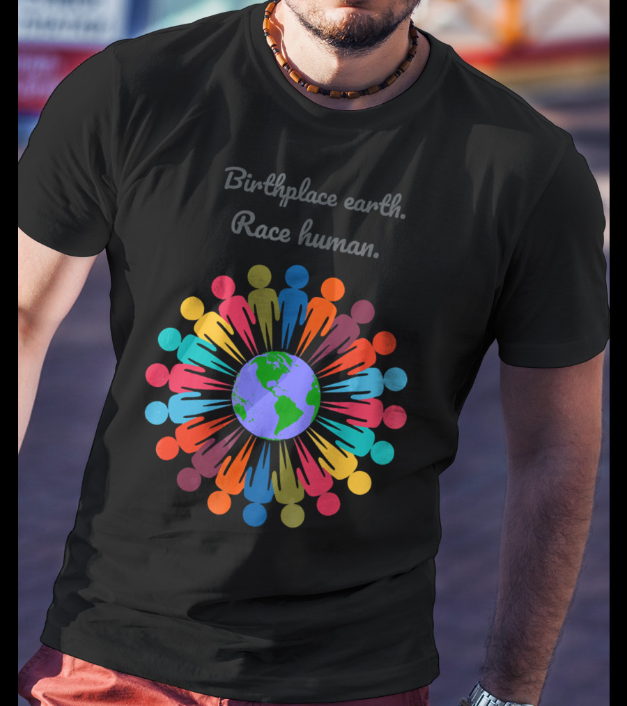 Birthplace Earth Race Human Colorful People Around Globe T-Shirt
