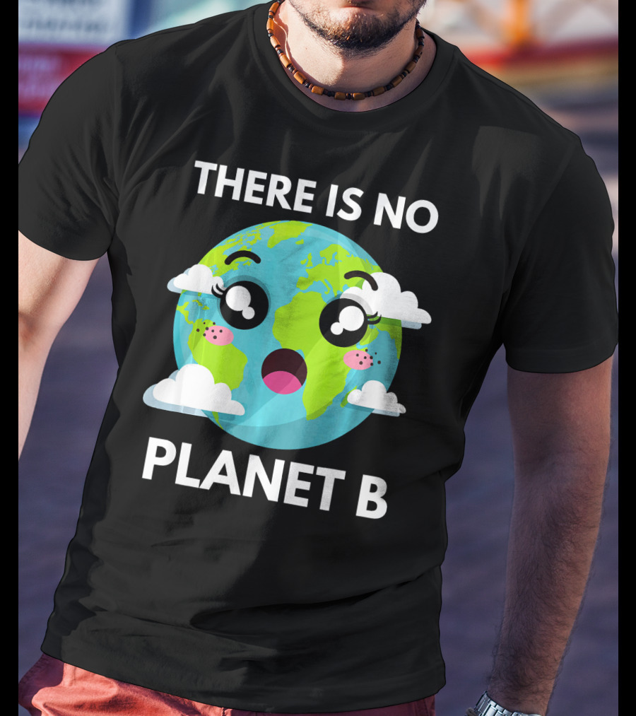 There Is No Planet B Kawaii Fridays For Future Climate Earth T-Shirt