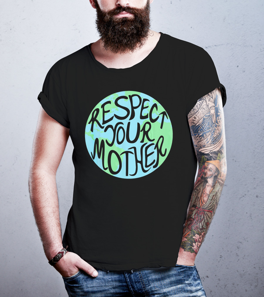 Respect Your Mother Hand Drawn Earth T-Shirt