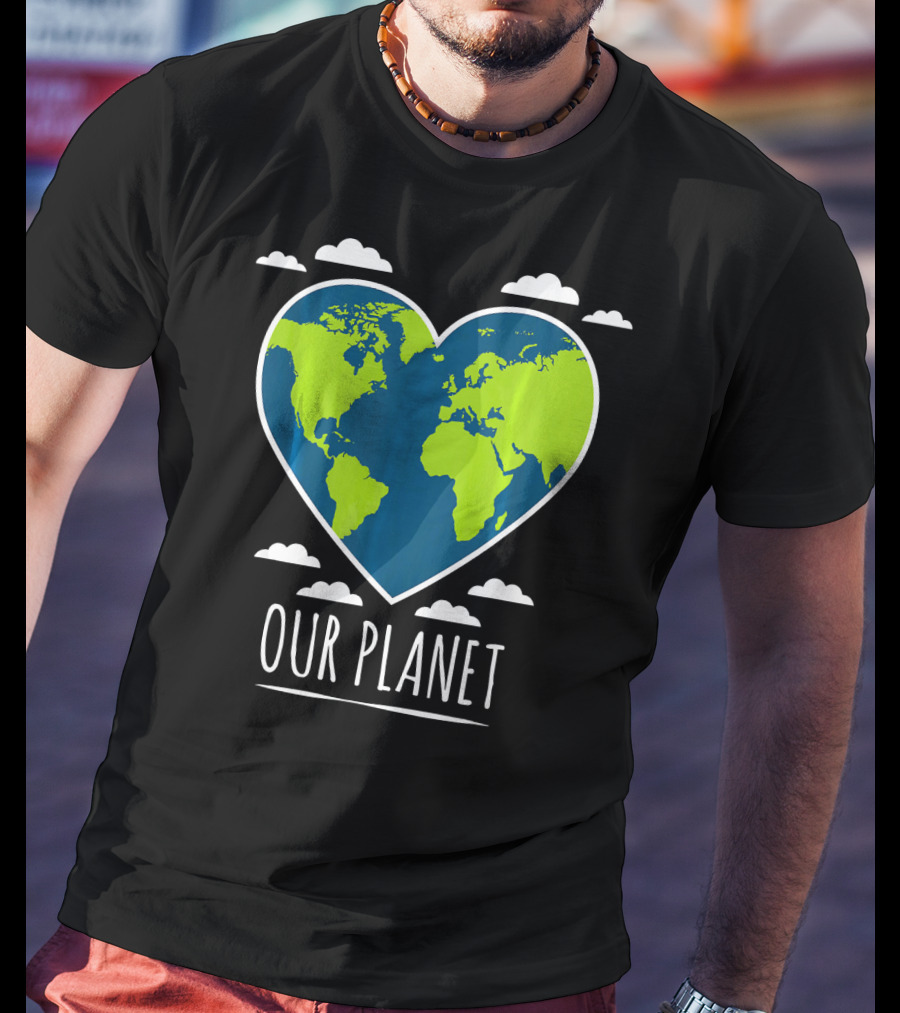 Earth Day Our Planet Love Climat T-Shirt