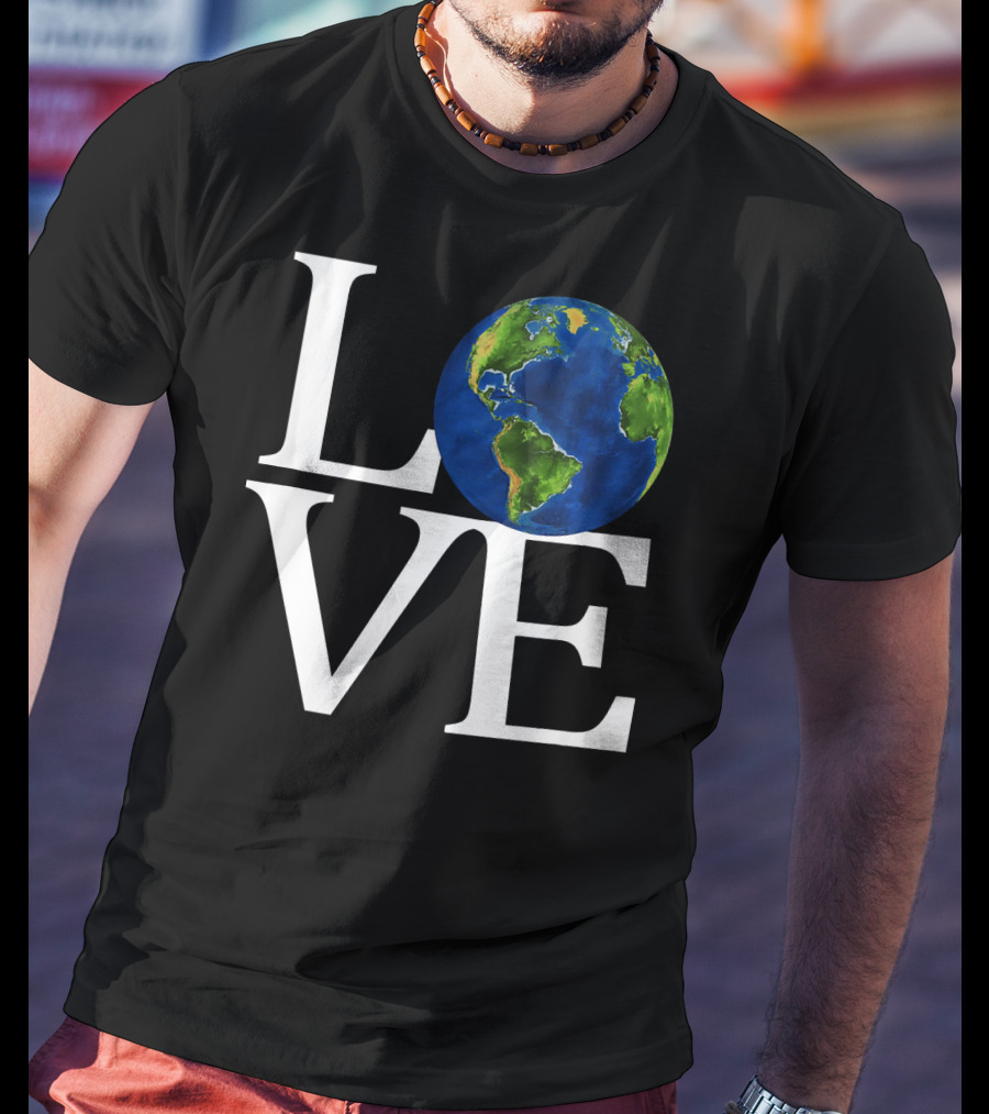 Love Earth Day Environmental Recycling Earth T-Shirt