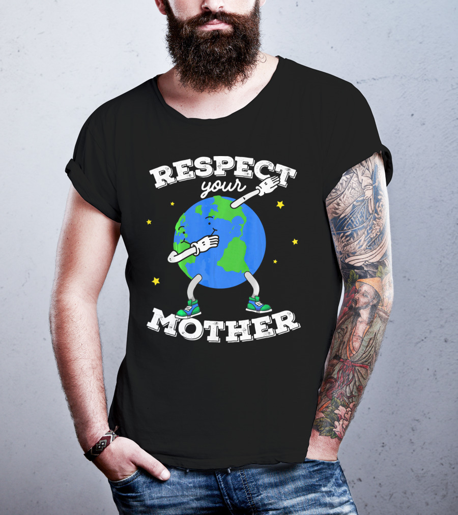 Respect Your Mother Earth Day Dabbing Planet T-Shirt