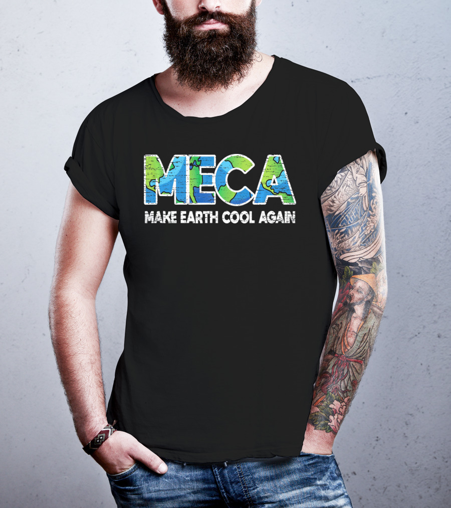 MECA Make Earth Cool Again Global Warming Climate Awareness T-Shirt