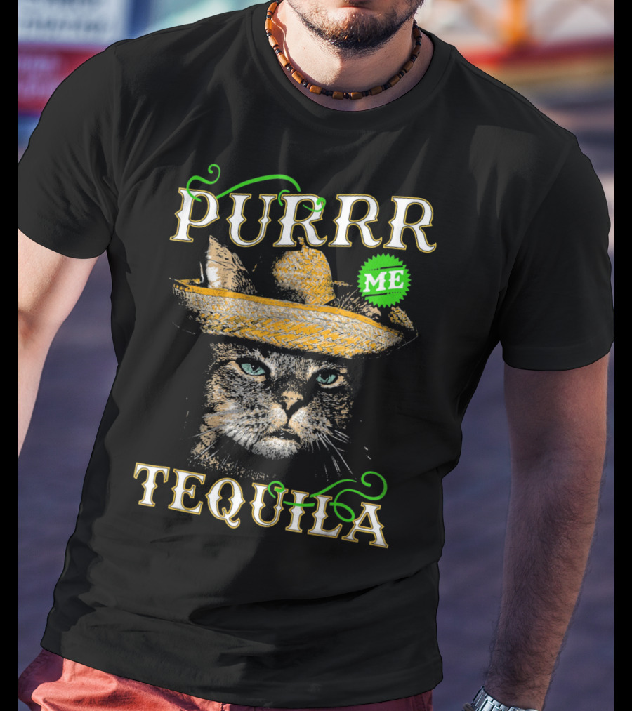 Purrr Me Tequila Funny Cat Lover Mexican Sombrero T-Shirt