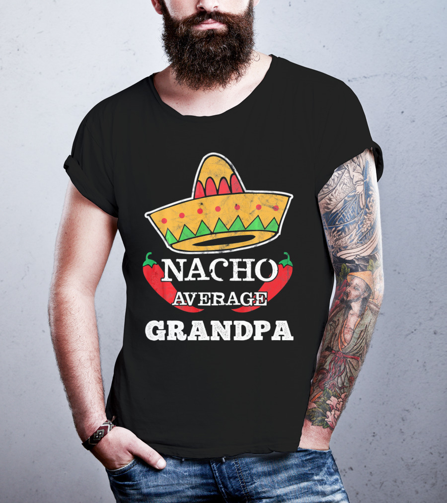 Nacho Average Grandpa Sombrero Chili Peppers T-Shirt
