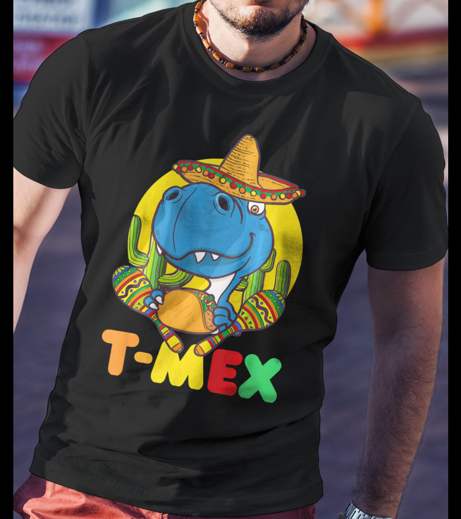 T-Mex Funny Cinco De Mayo Dinosaur Rex With Sombrero And Taco T-Shirt