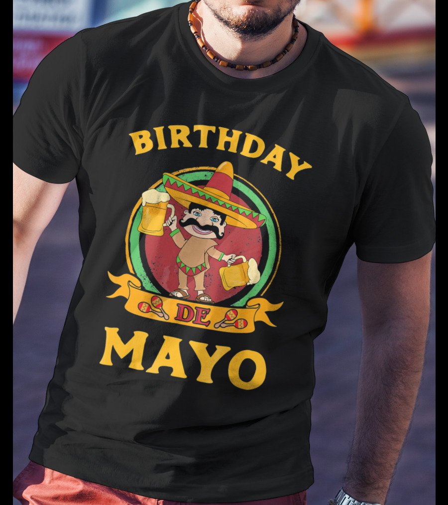 Birthday De Mayo Funny Cinco T-Shirt