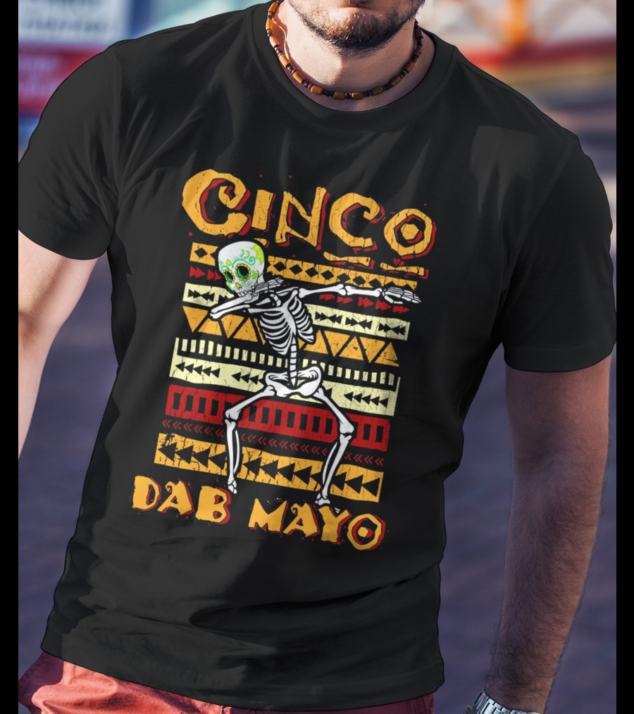 Cinco Dab Mayo Skeleton Dabbing Fiesta T-Shirt