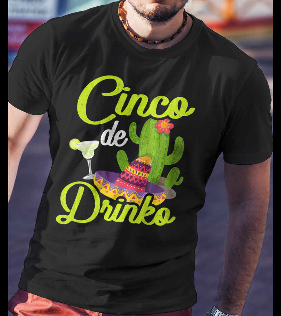 Cinco De Drinko Sombrero Cactus Margarita T-Shirt