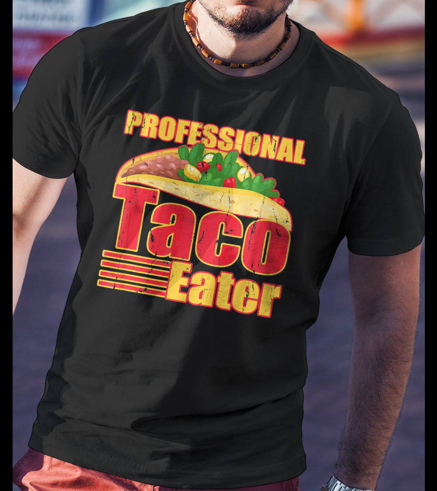 Professional Taco Eater Taco T-Shirt