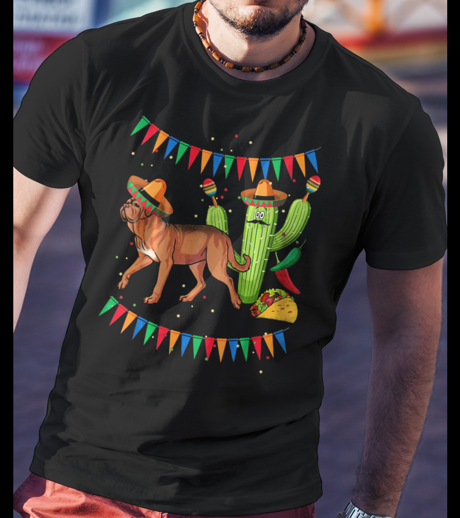 Sombrero Dogue De Bordeaux Dog Cactus Mexico Fiesta Flags Taco Peppers T-Shirt