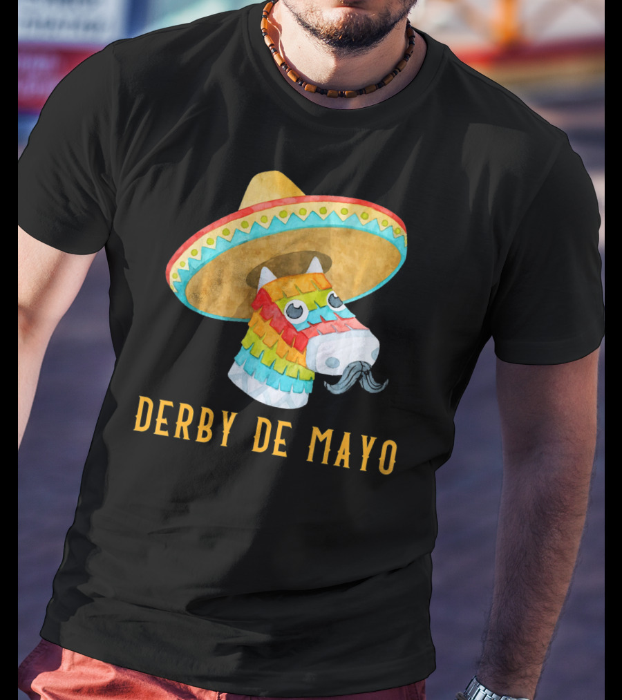 Derby De Mayo Kentucky Horse Race Piñata Sombrero T-Shirt