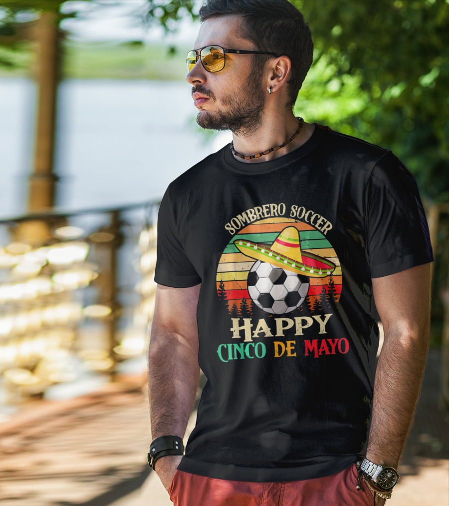 Sombrero Soccer Happy Cinco De Mayo T-Shirt