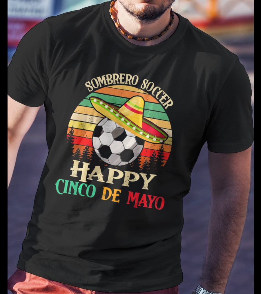 Sombrero Soccer Happy Cinco De Mayo T-Shirt
