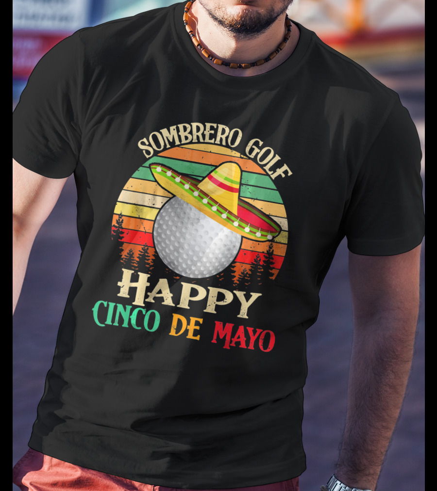 Sombrero Golf Happy Cinco De Mayo Vintage Sunset T-Shirt
