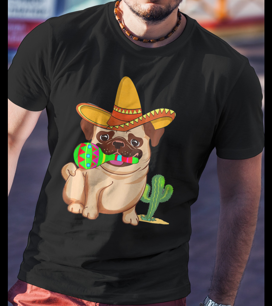 Pug Dog In Sombrero With Maracas For Cinco De Mayo 5th Of May T-Shirt