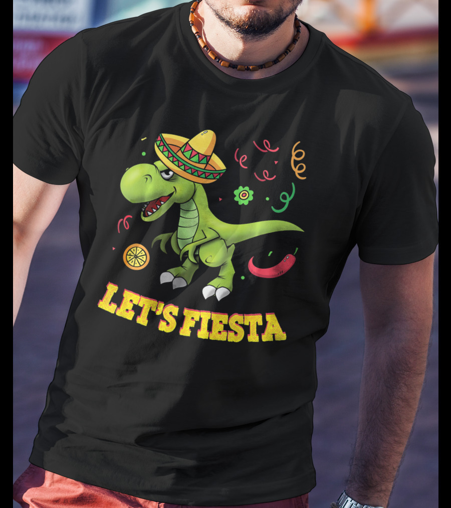 Let's Fiesta T Rex Cinco De Mayo Tyrannosaurus Sombrero T-Shirt