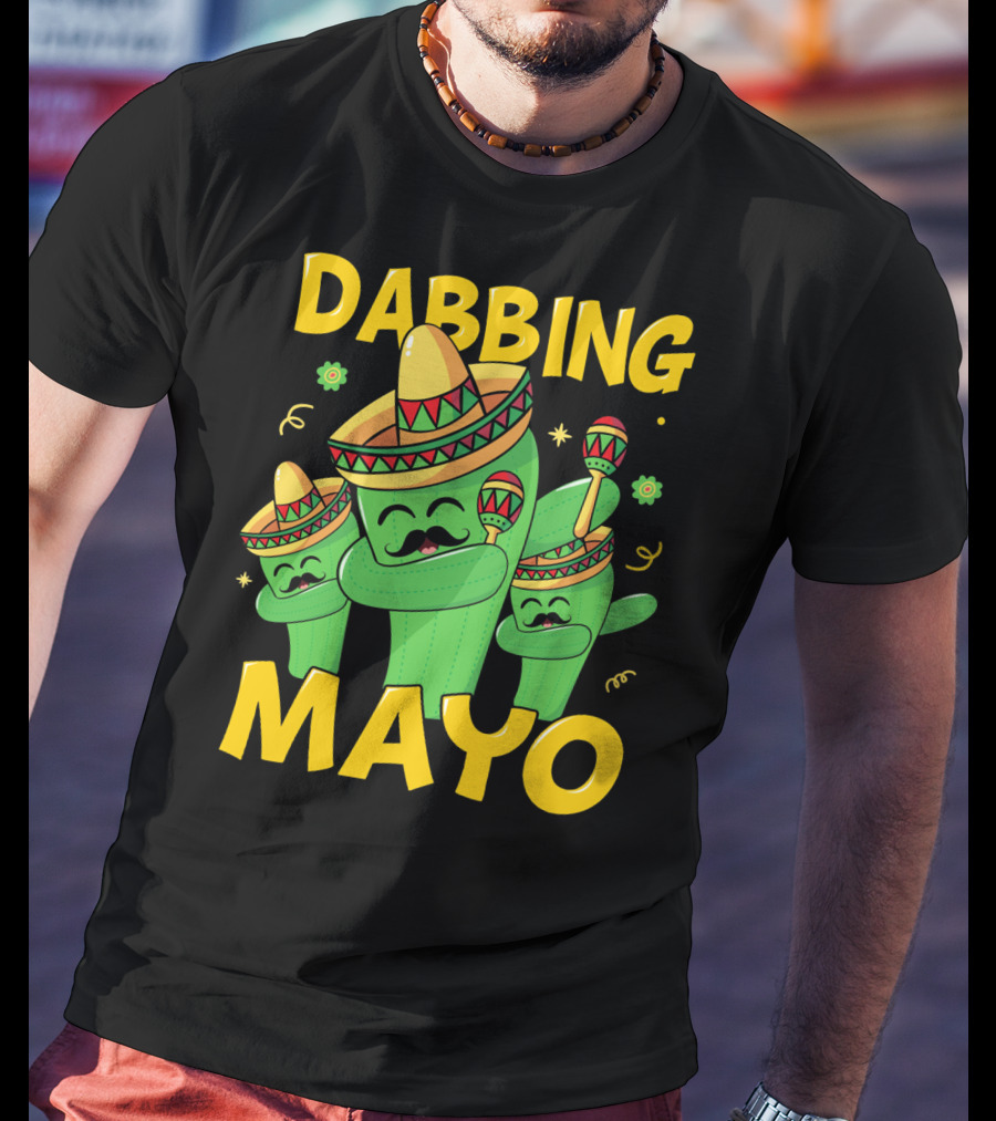 Dabbing Mayo Cactus With Sombrero And Maracas T-Shirt