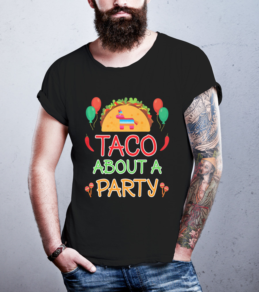 Taco About A Party Birthday Boy Fiesta Pinata Balloons Maracas T-Shirt