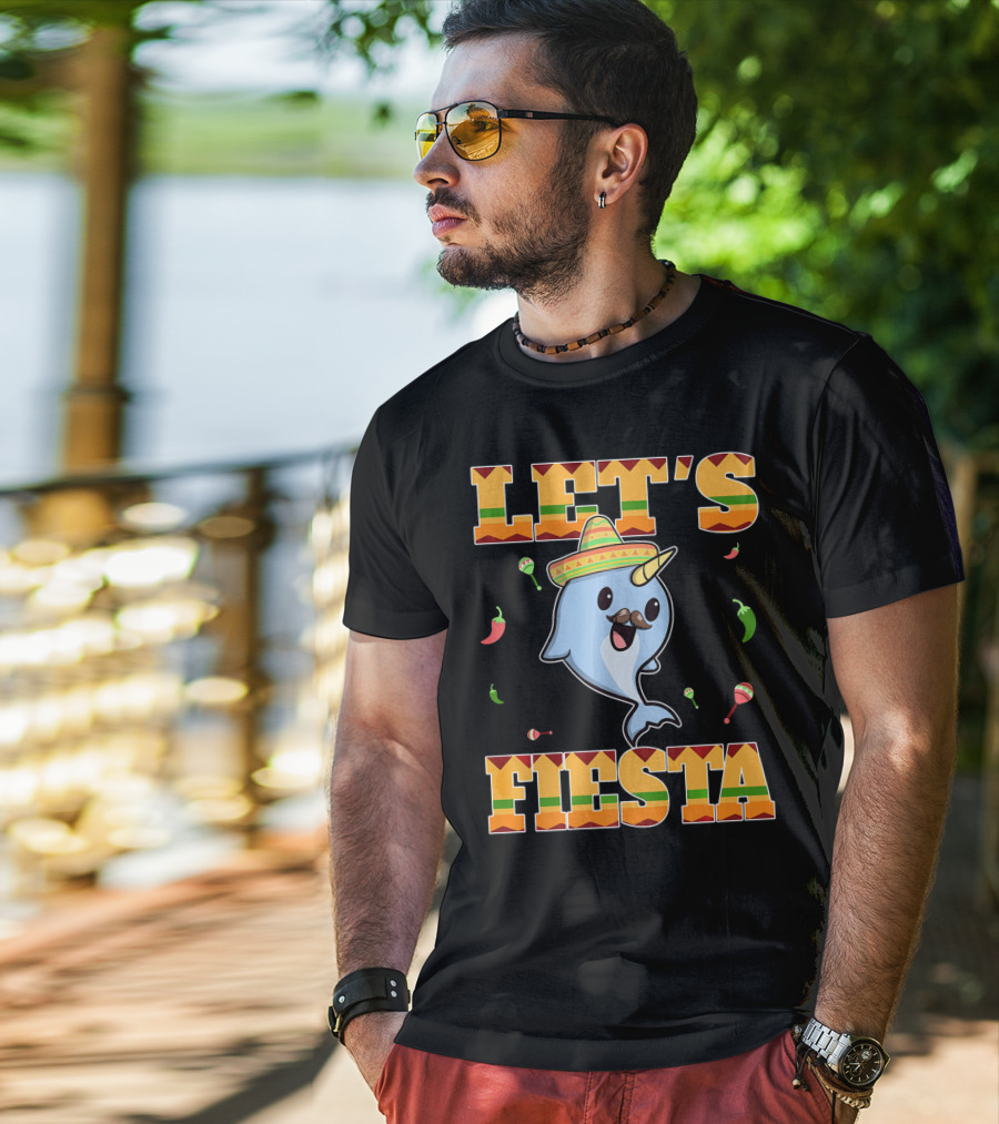 Let's Fiesta Narwhal Cinco De Mayo Mexican Party T-Shirt