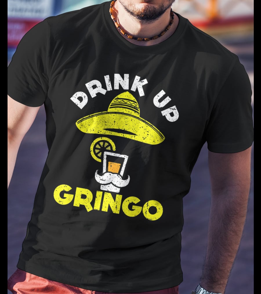 Drink Up Gringo Sombrero Beer Mustache Lime T-Shirt
