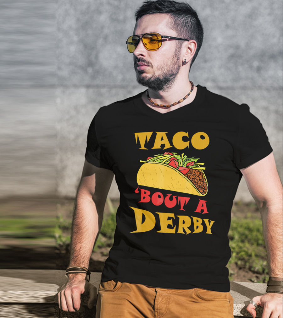 Taco 'Bout A Derby Cinco De Mayo Horse Racing Fiesta T-Shirt
