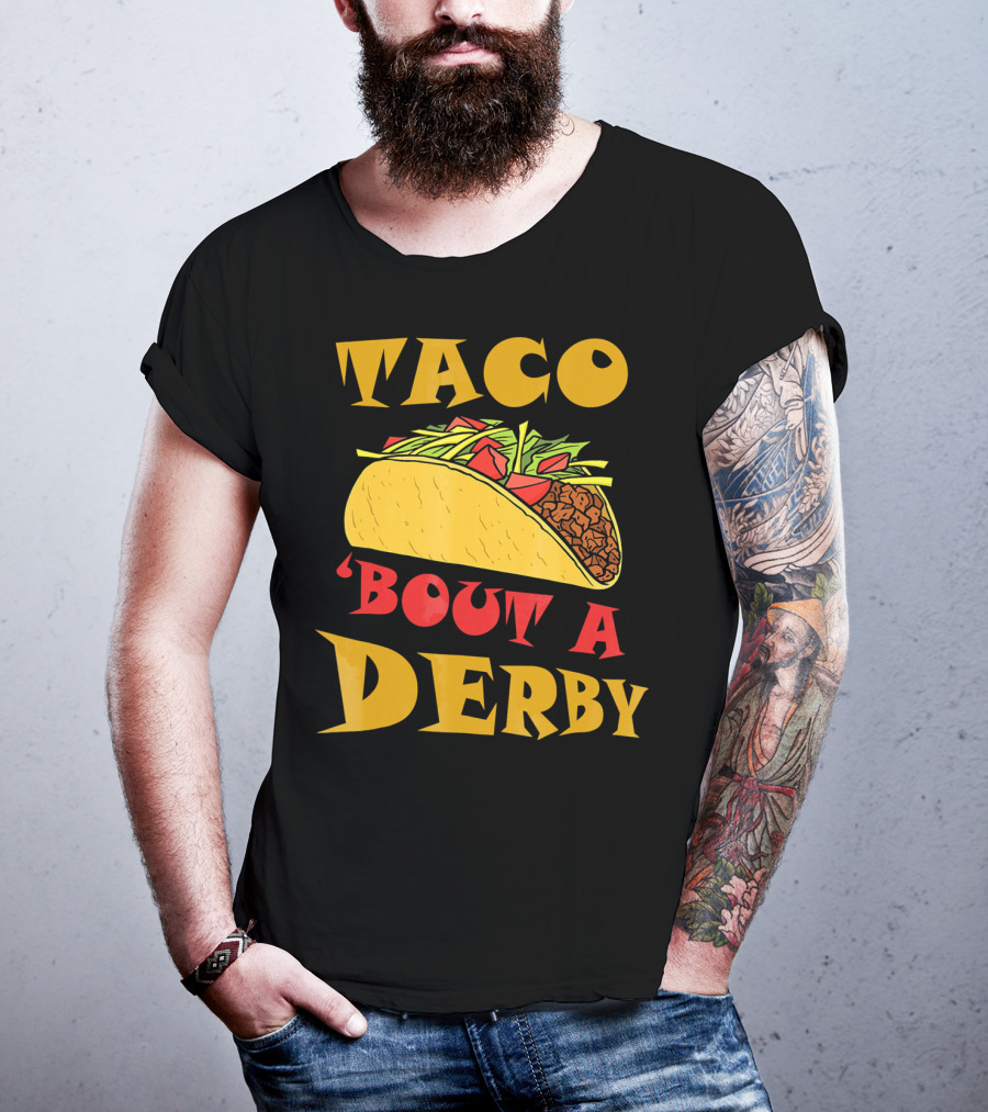 Taco 'Bout A Derby Cinco De Mayo Horse Racing Fiesta T-Shirt