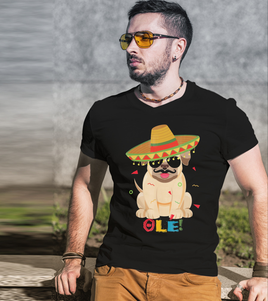 Ole Pug Sombrero Cinco De Mayo Dog T-Shirt