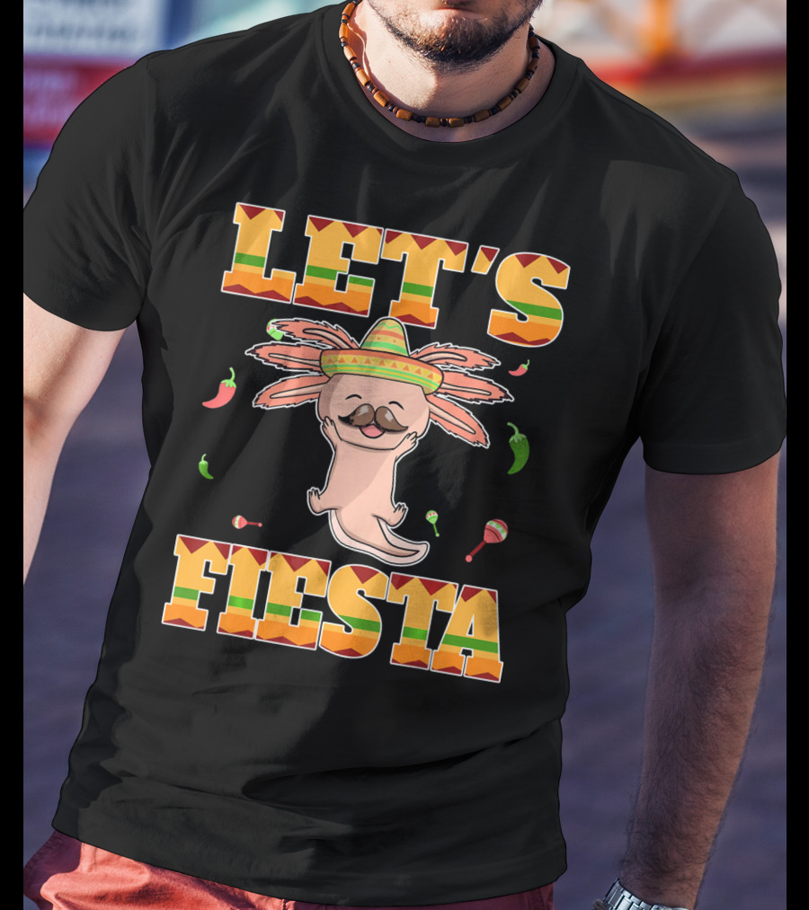 Let's Fiesta Axolotl Cinco De Mayo Mexica Sombrero Maracas Peppers T-Shirt