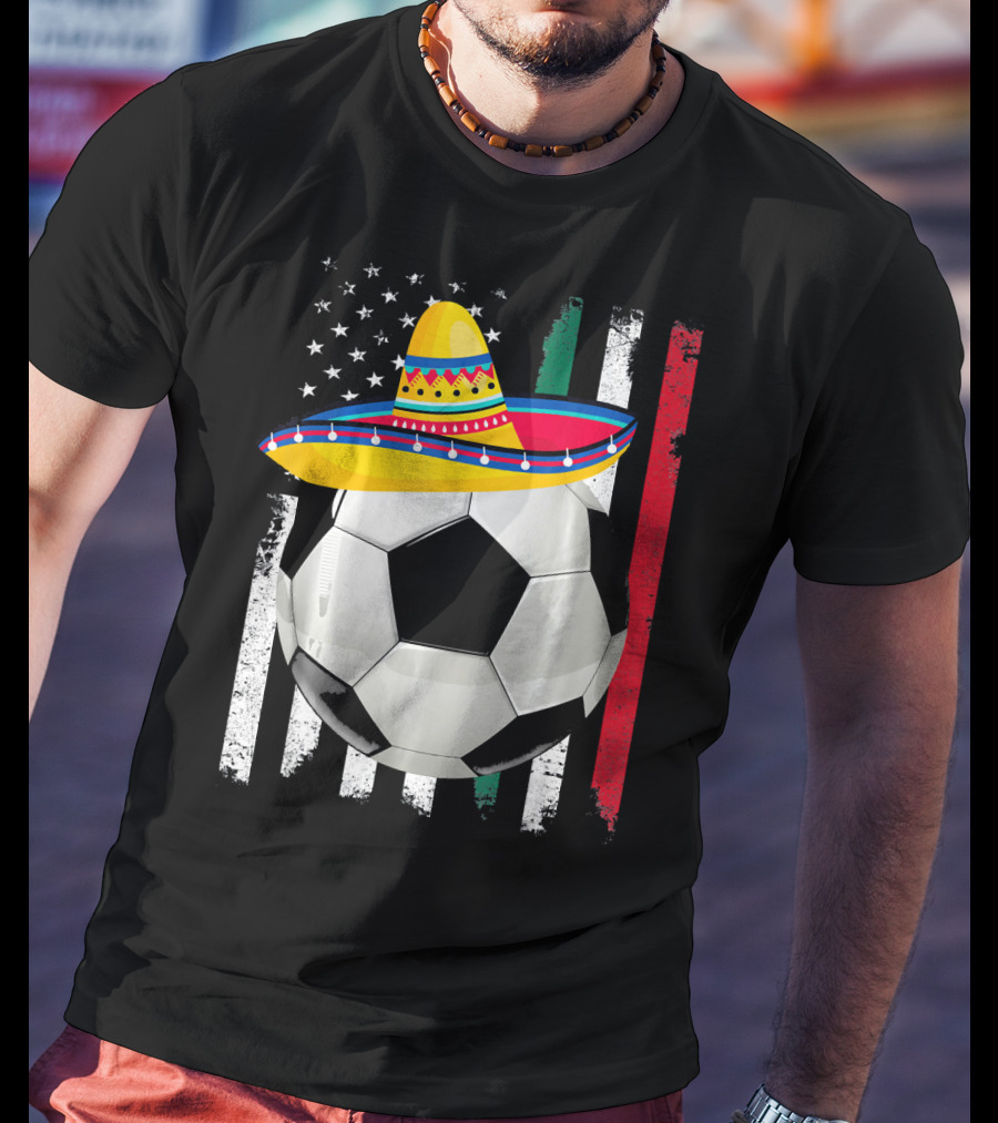 Cinco De Mayo Soccer Sombrero American Mexican Flags T-Shirt