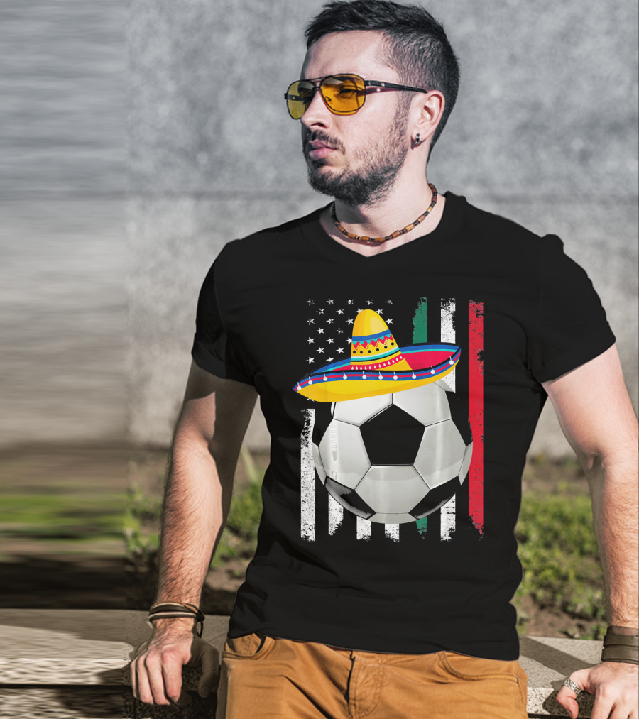Cinco De Mayo Soccer Sombrero American Mexican Flags T-Shirt