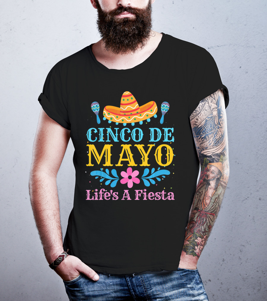 Cinco De Mayo Life's A Fiesta Sombrero Maracas T-Shirt