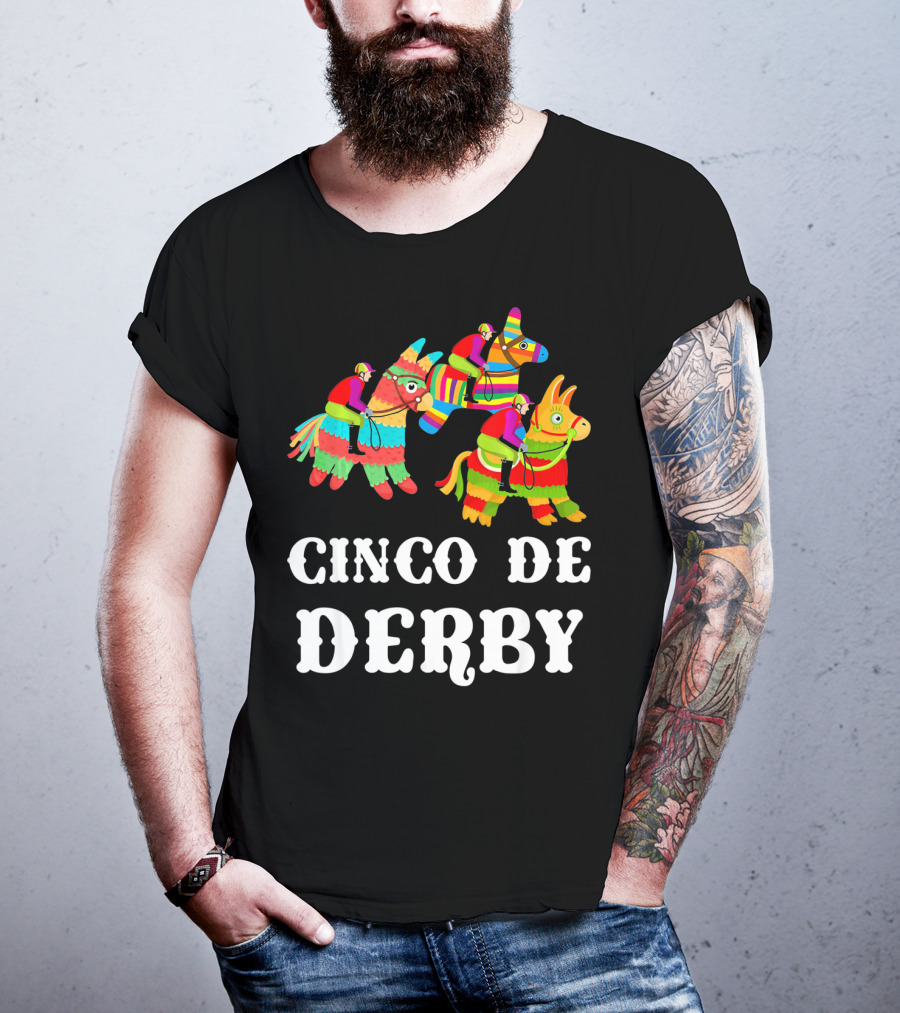 Cinco De Derby Kentucky Piñata Sombrero Racing Fiesta T-Shirt