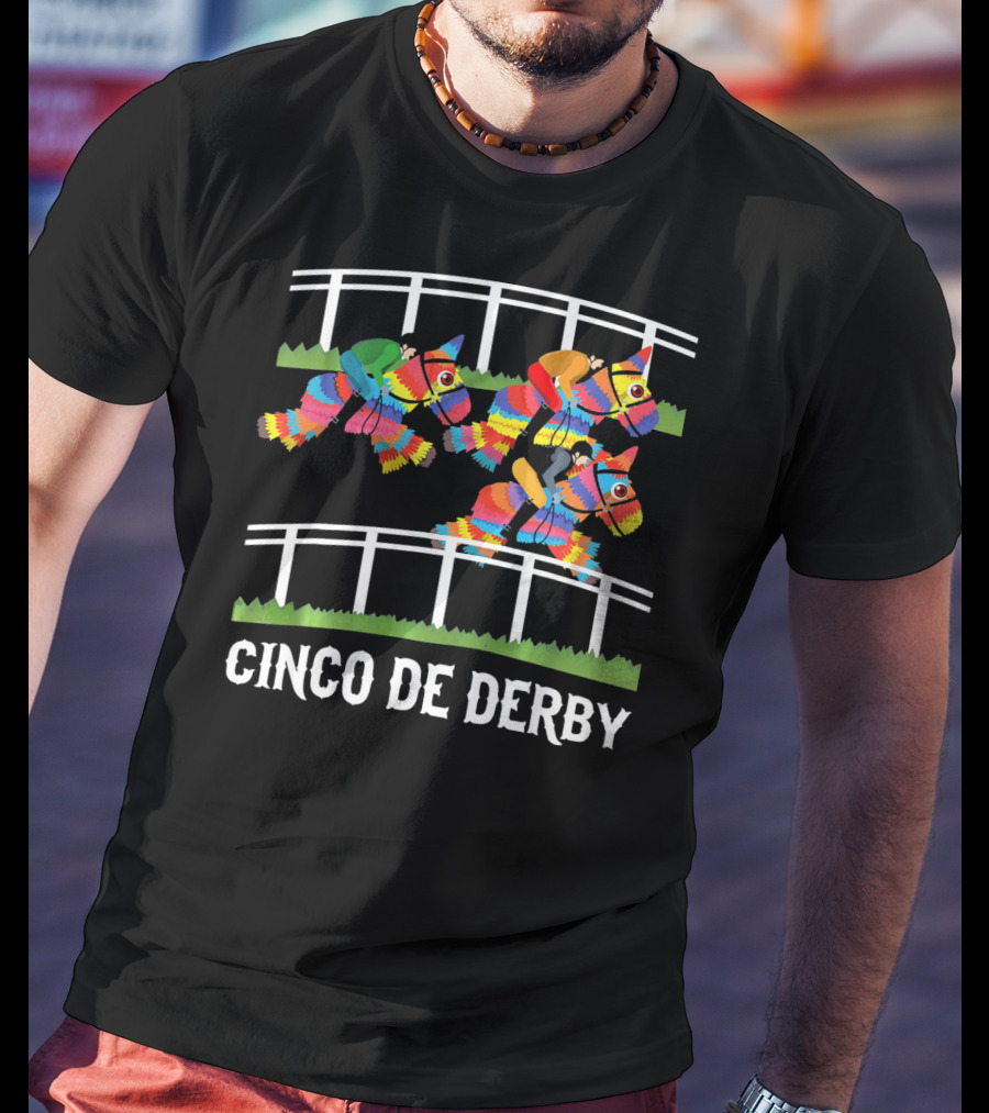 Cinco De Derby Pinata Horse Racing Fiesta T-Shirt