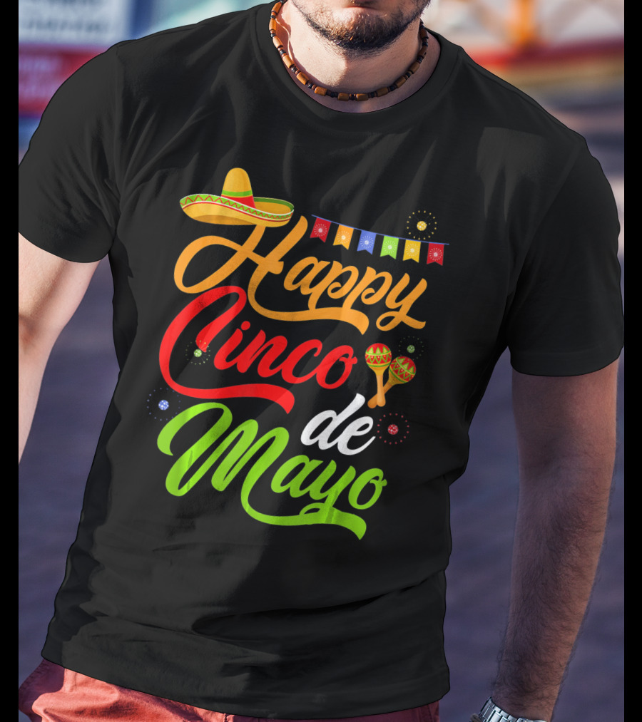 Happy Cinco De Mayo Sombrero And Maracas T-Shirt