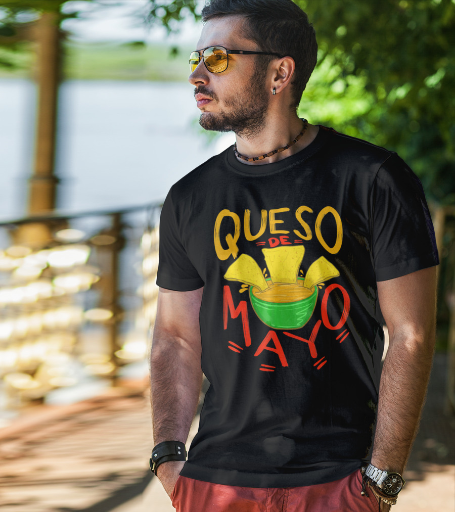Queso De Mayo Mex Mozzarella Cinco De Mayo Cheese Nachos T-Shirt