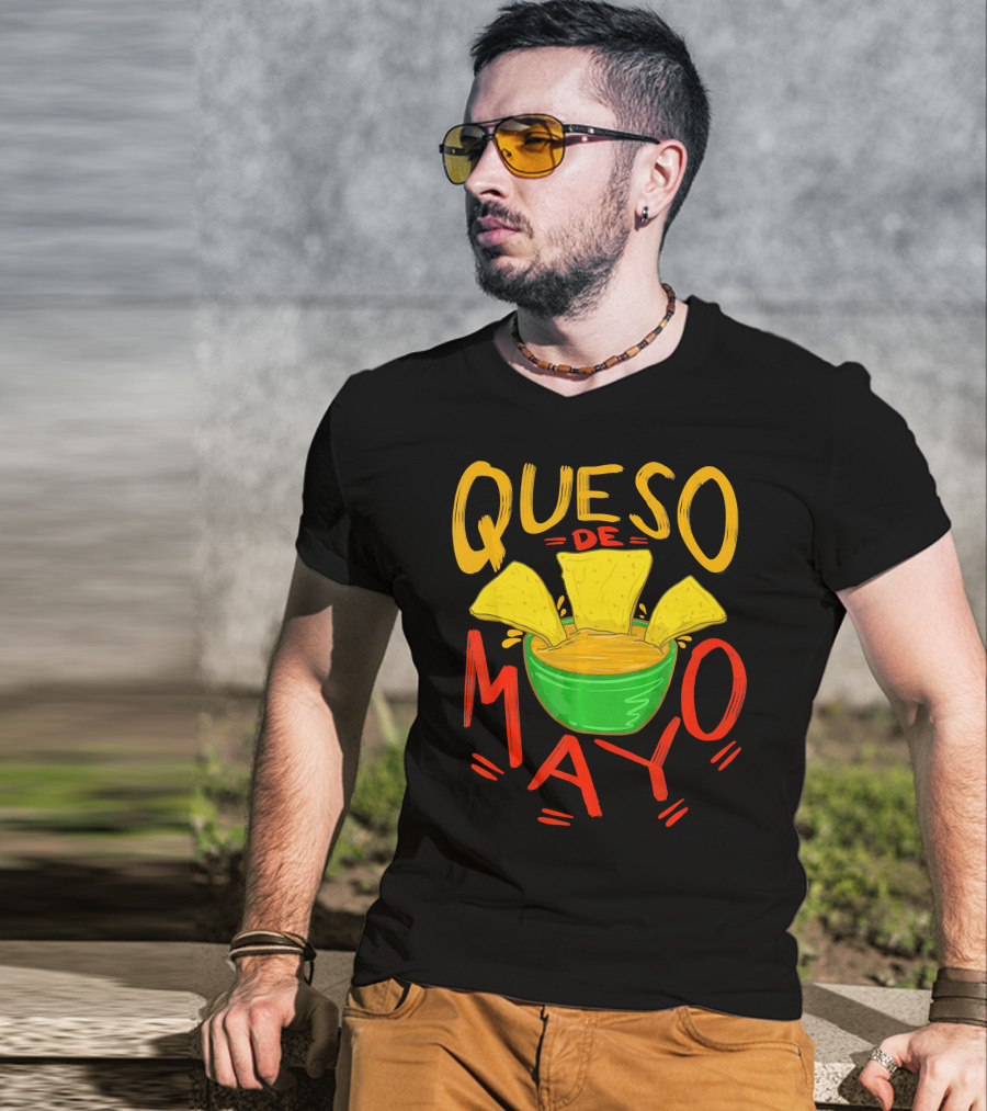 Queso De Mayo Mex Mozzarella Cinco De Mayo Cheese Nachos T-Shirt