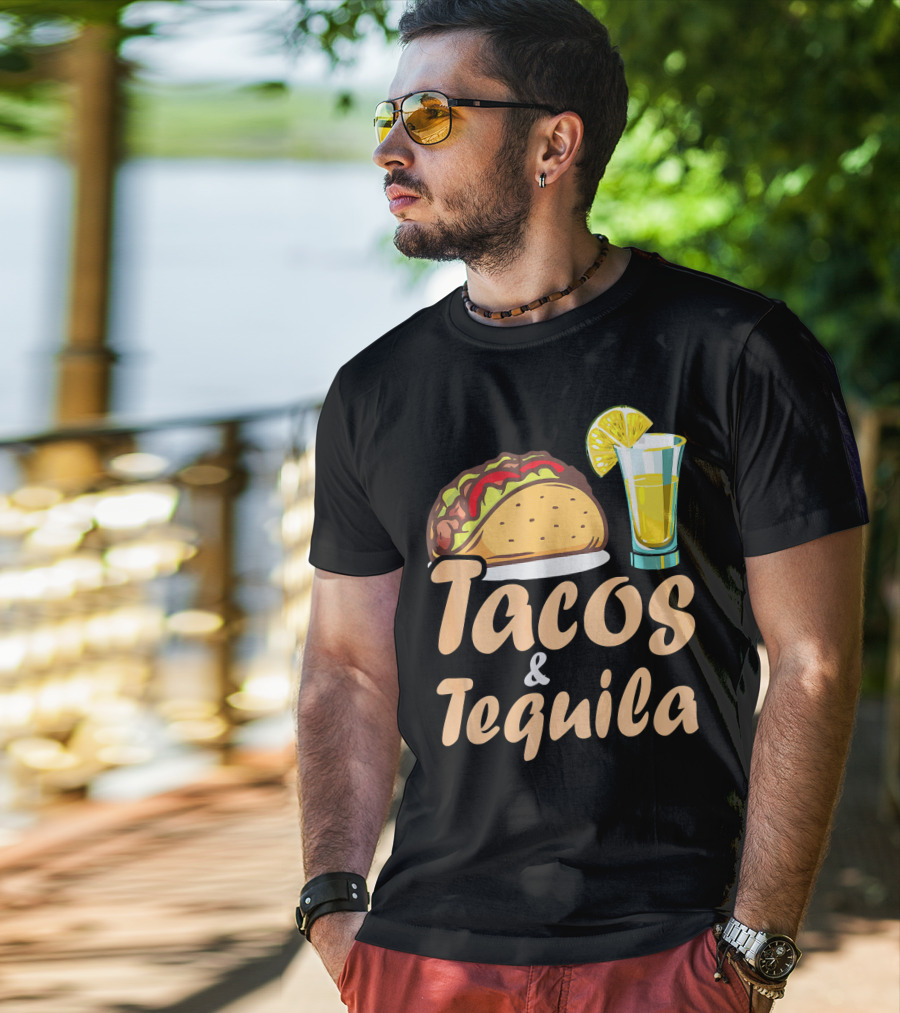 Tacos And Tequila Funny Tacos Food Cinco Fiesta Mexican Cuisine T-Shirt