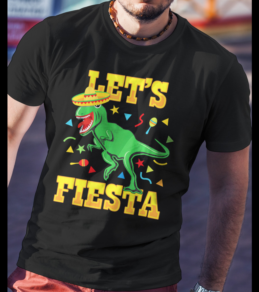 Tyrannosaurus Dinosaur Let's Fiesta Cinco De Mayo Sombrero Maracas T-Shirt